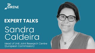 SIRENE Expert Talks - Sandra Caldeira