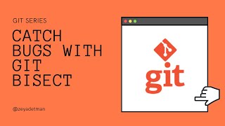 Catch bugs with git bisect | Arabic