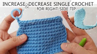 TIP 8 | Increase and Decrease single crochet (at the beginning and the end of row) - RIGHT SIDE TIP