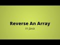 Reverse an Array in Java - Program Step By Step