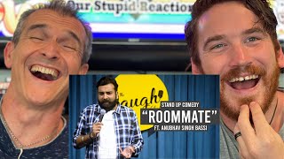 ANUBHAV SINGH BASSI | Roommate | Stand Up Comedy | REACTION!!!