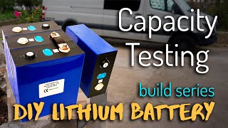 DIY 12-Volt 280Ah LiFePO4 Battery // Full Capacity Testing // Part 3