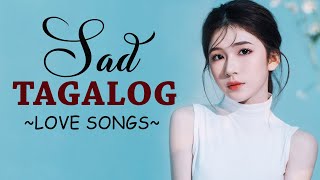 Sad  Tagalog Opm Love Songs With Lyrics - Opm Tagalog Broken Hearted Love Songs - Heartbreaking Opm