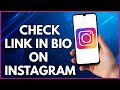 How To Check Link In Bio On Instagram  | Simple Tutorial (2022)