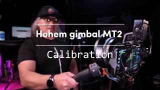 Balance calibration of my Hohem MT2 Gimbal