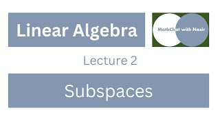Lecture 2: Subspaces