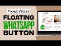 How To Add WhatsApp Floating Button in WordPress For FREE (2026) Tutorial