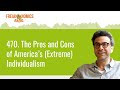 470. the pros and cons of america’s extreme individualism freakonomics radio