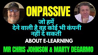 #ONPASSIVE ll ऑनपैसिव जो हमें देने वाली है वह कोई भी कंपनी नहीं दे सकती ll BY CHRIS AND MARTY SIR