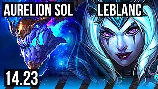 AURELION SOL vs LEBLANC (MID) | Legendary | KR Diamond | 14.23