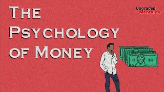 The Psychology of Money by Morgan Housel:  Animated Book Summary