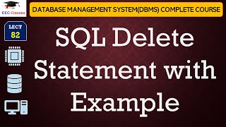 L82: SQL Delete Statement with Example | Database Management System(DBMS) Lectures in Hindi