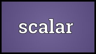 Scalar Meaning