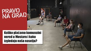 Koliko plaćamo komunalni nered u Mostaru i kako izgledaju naša naselja?