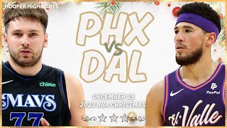 Dallas Mavericks vs Phoenix Suns Full Game Highlights | Dec 25 | 2023-24 NBA Christmas