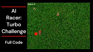 AI Racer: Turbo Challenge | Python Project | FULL CODE(Github Link)