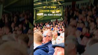 LEICESTER FANS SING ‘LETS ALL HAVE A DISCO’ AT 3-0 DOWN AGAINST FULHAM | #shorts #lcfc
