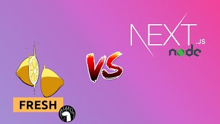 Full Comparison Between Next.js and Fresh: #Development #Benchmark #TypeScript #Node.js #Deno