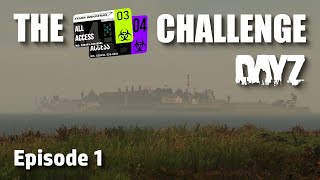 DAYZ: THE KEYCARD CHALLENGE | Episode 1 /--/ \