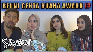 #SEBABOUT REUNI GENTA BUANA