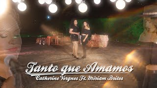 Catherine Vergnes, Miriam Britos - Tanto que Amamos