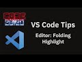 VS Code tips — Fold highlighting