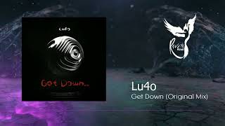 PREMIERE: Lu4o - Get Down (Original Mix) [GENRE X]