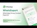 How to Export WhatsApp Group Contacts to Excel in 1 Click! 🚀