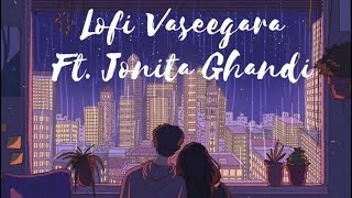 Vaseegara Lo-Fi Mix | Ft. Jonita Ghandi