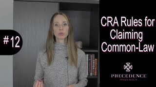 CRA Rules for Claiming Common Law