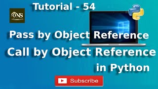 Pass/Call by Object Reference in Python || tutorial - 54 || Python tutorial