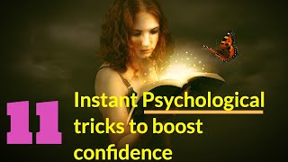 11 Psychological tricks to boost confidence instantly | Confidence Booster tips | Psychological tips