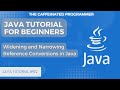 Widening and Narrowing Reference Conversions in Java | Java Tutorial for Beginners