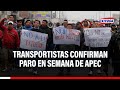 🔴🔵Transportistas marcharán en semana de APEC: Ratifican CONTUNDENTE paro nacional el 12 de noviembre