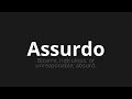 how to pronounce assurdo