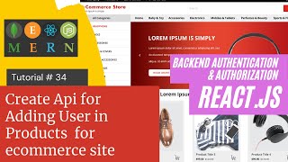 React js Tutorial # 34 | Create Api | Adding User in Productsfor ecommerce site