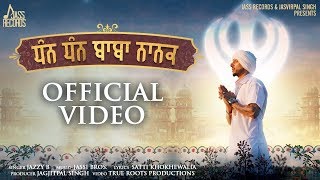 Dhan Dhan Baba Nanak | (Full HD) | Jazzy B | Jassi Bros | Punjabi Songs 2019 | Jass Records