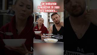 Jak delikatnie powiedzieć że zupa jest niedobra… #śmieszne #humor #funny