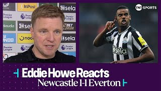 "ISAK LOOKS LIKE HE'LL SCORE EVERY GAME" | Eddie Howe | Newcastle 1-1 Everton | Premier League
