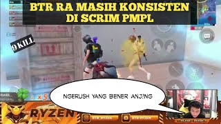 BTR RYZEN DI RUSH MUSUH AUTO RATA | SCRIM PERSIAPAN PMPL S3