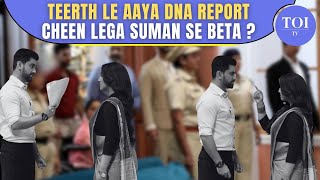 Suman Indori On Location: Teerth Exposes DNA Report- Suman's Worst Nightmare Unfolds | WATCH