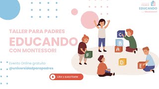 TALLER PARA PADRES EDUCANDO CON MONTESSORI