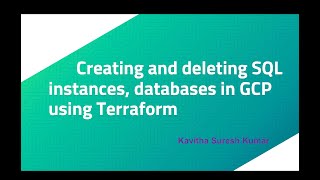 Creating and deleting SQL instances, databases in GCP using Terraform
