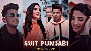 Suit Punjabi 💫 - Jass Manak - EFX status 🥵 | Slowed reverb song🔥 | trending XML status✨| lo-fi song