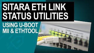 Using the Linux ethtool and U-Boot MII to examine ethernet link status on Sitara AM-class devices