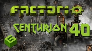 Factorio Centurion 40