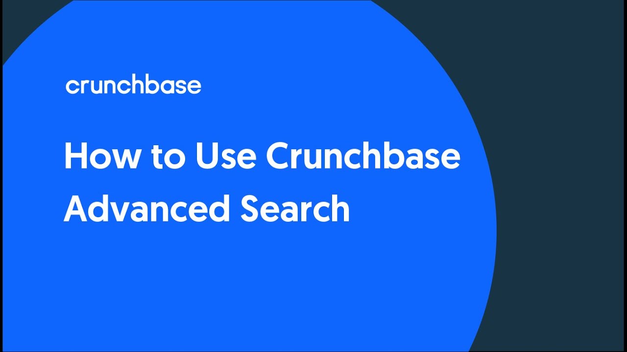 How To Use Crunchbase Advanced Search Youtube How To Use Crunchbase Advanced Search Youtube