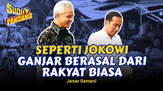 BERKENALAN LEBIH JAUH DENGAN SOSOK GANJAR PRANOWO ‼️ - Jenar Gemani (Sudut Pandang #269)