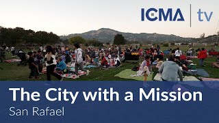 City of San Rafael, CA — The City with a Mission