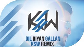 DIL DIYAN GALLAN (KSW REMIX) | ATIF ASLAM | VISHAL - SHEKHAR | KSW (2018)
